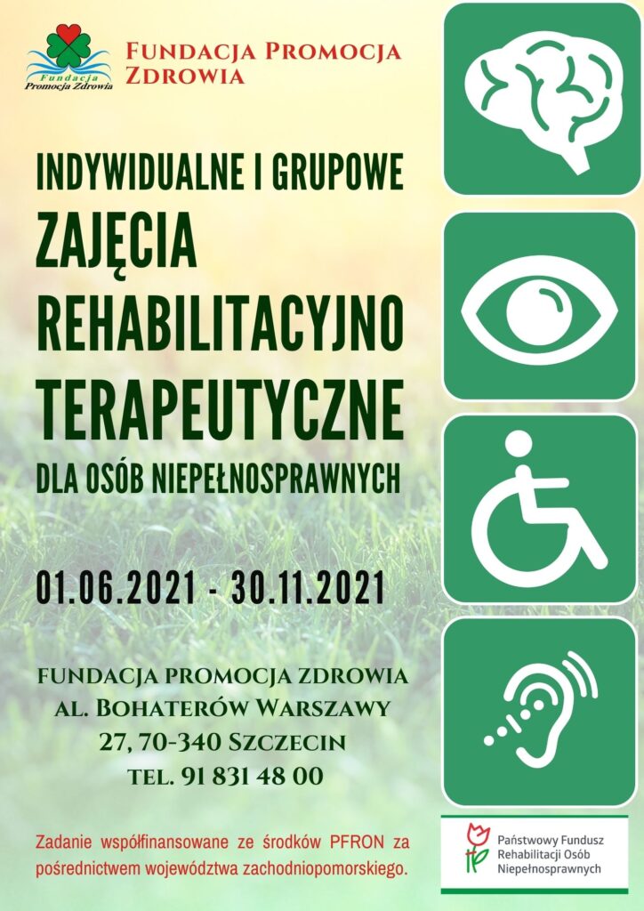 Plakat - Indywidualne i grupowe zajęcia rehabilitacyjno-terapeutyczne dla osób niepełnosprawnych w Ośrodku "Koniczynka" Fundacji Promocja Zdrowia